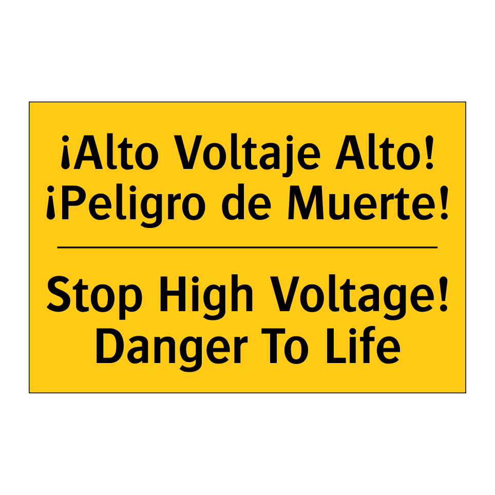 ¡Alto Voltaje Alto! ¡Peligro de Muerte! - Stop High Voltage! Danger To Life