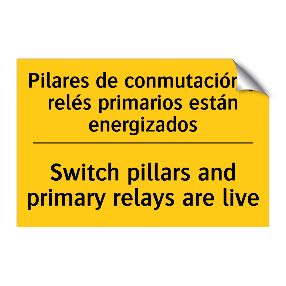 Pilares de conmutación y relés primarios están energizados - Switch pillars and primary relays are live