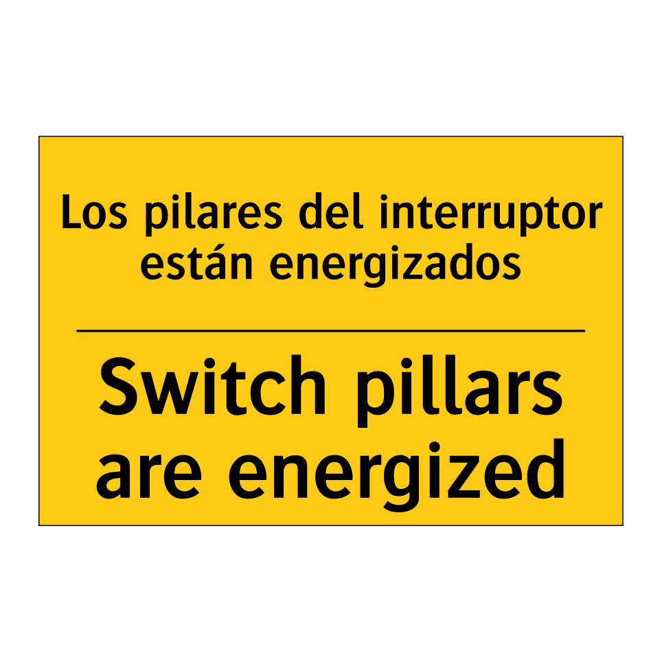 Los pilares del interruptor están energizados - Switch pillars are energized