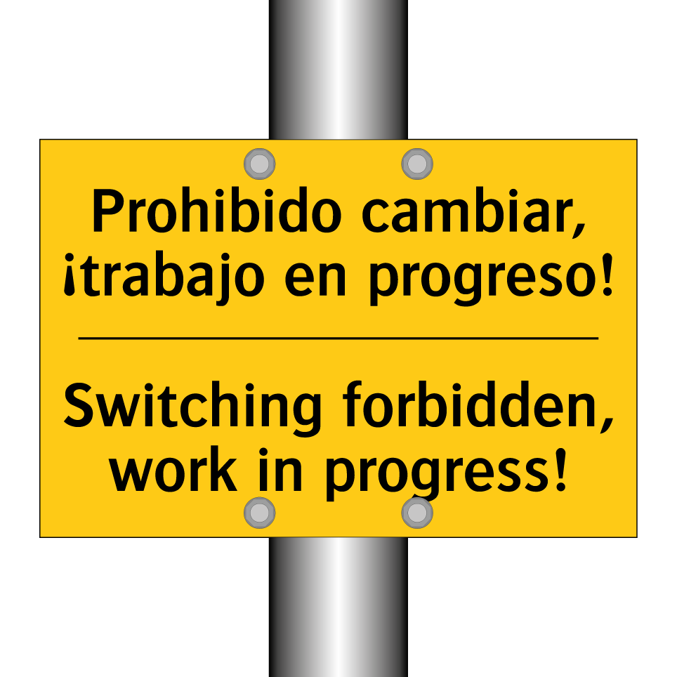 Prohibido cambiar, ¡trabajo en progreso! - Switching forbidden, work in progress!