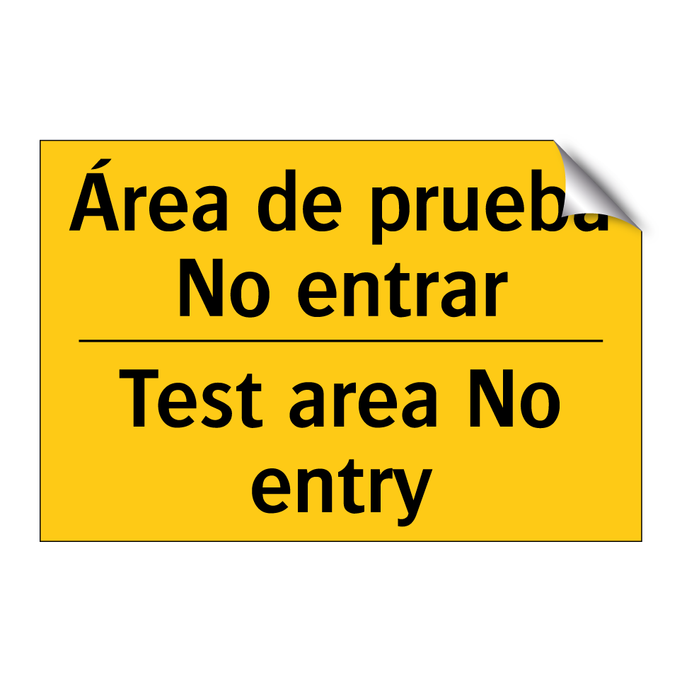 Área de prueba No entrar - Test area No entry