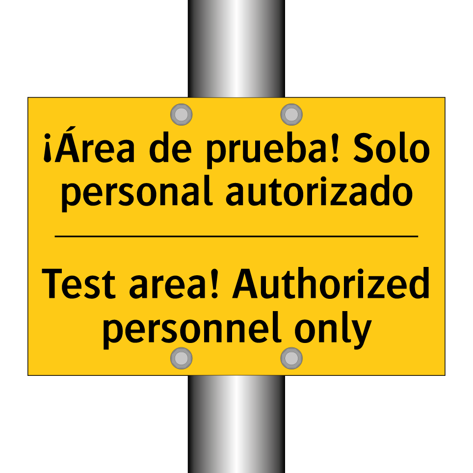 ¡Área de prueba! Solo personal autorizado - Test area! Authorized personnel only