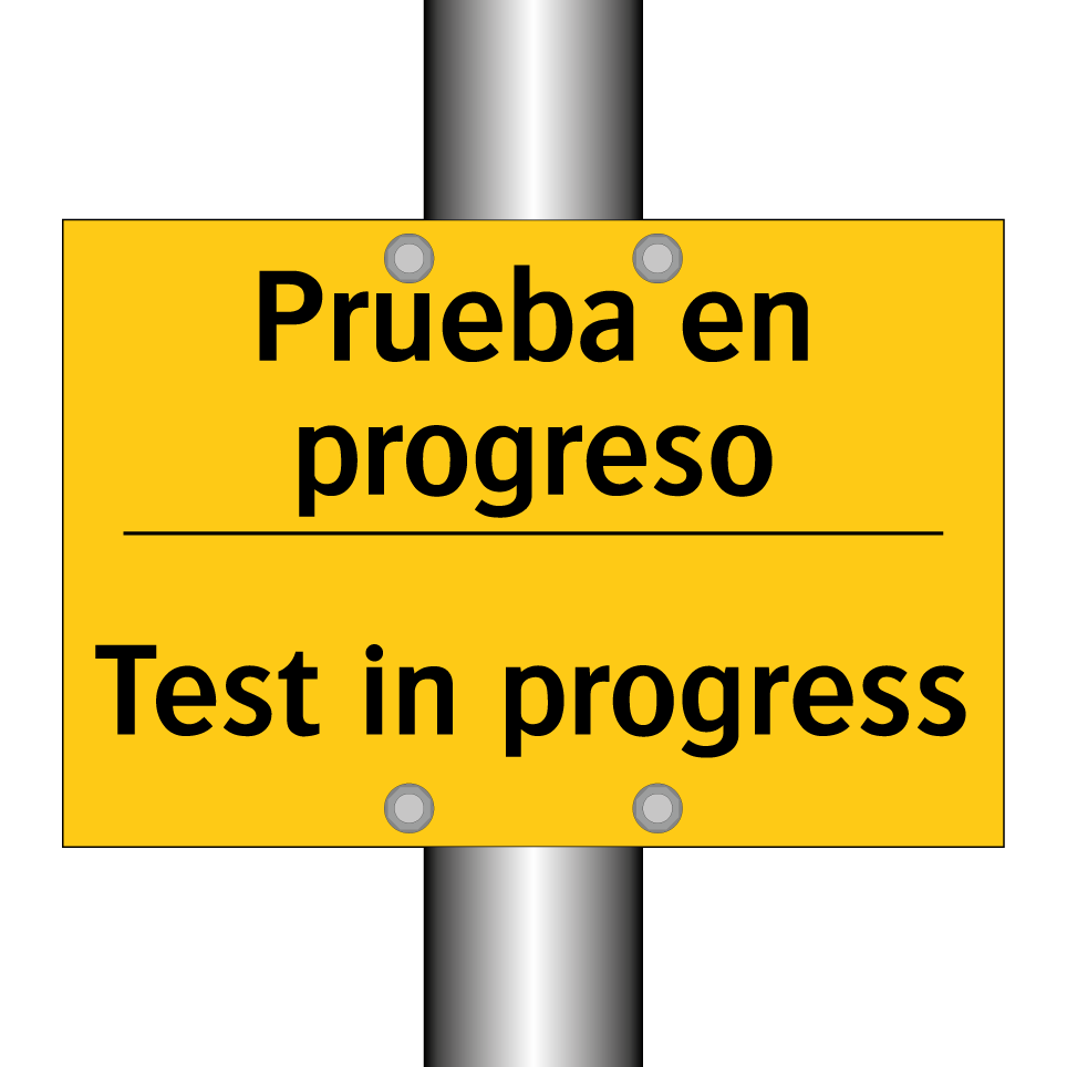 Prueba en progreso - Test in progress