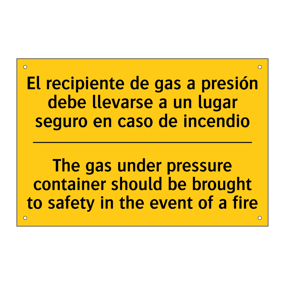 The gas under pressure container should be brought to safety in the event of a fire - The gas under pressure container should be brought to safety in the event of a fire