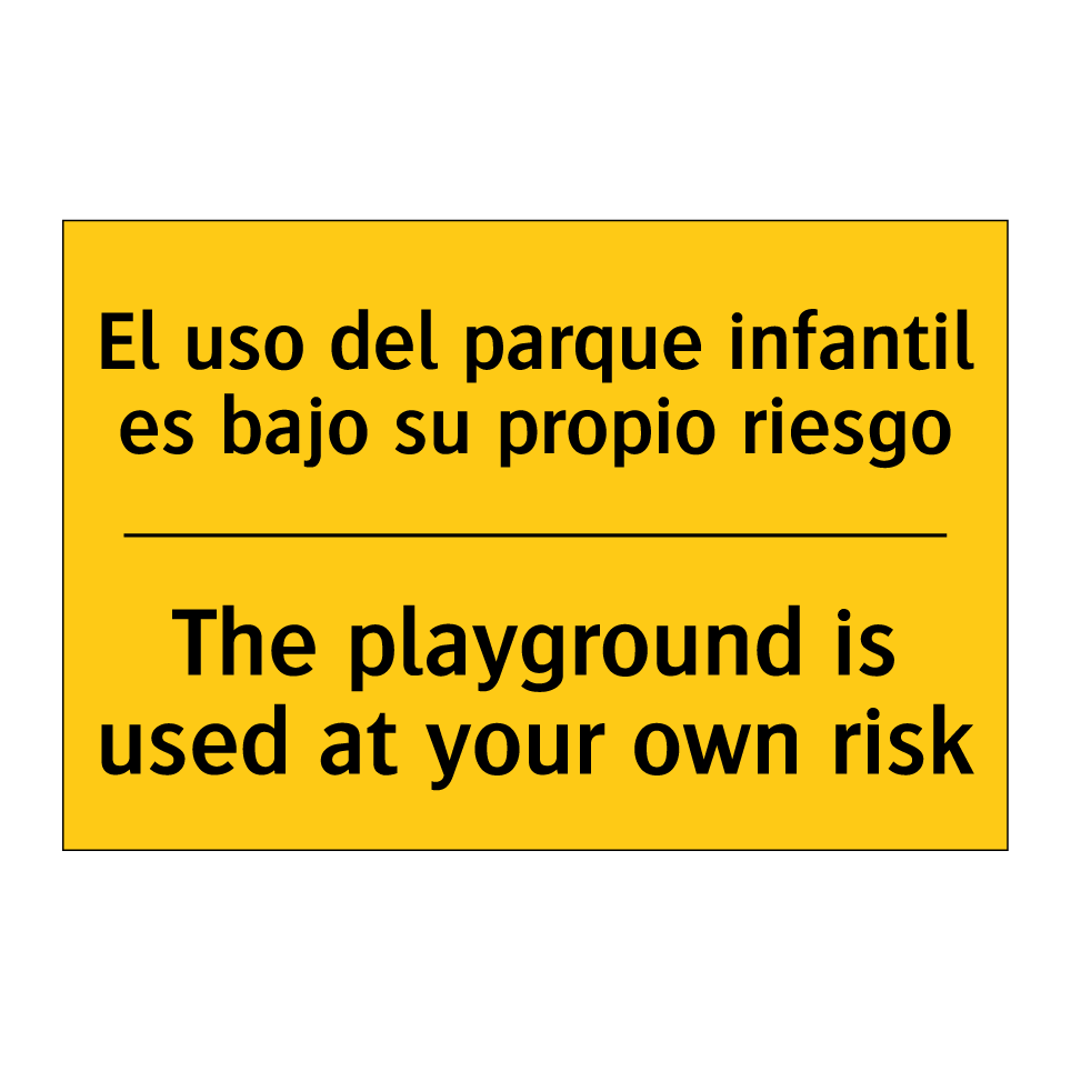 El uso del parque infantil es bajo su propio riesgo - The playground is used at your own risk