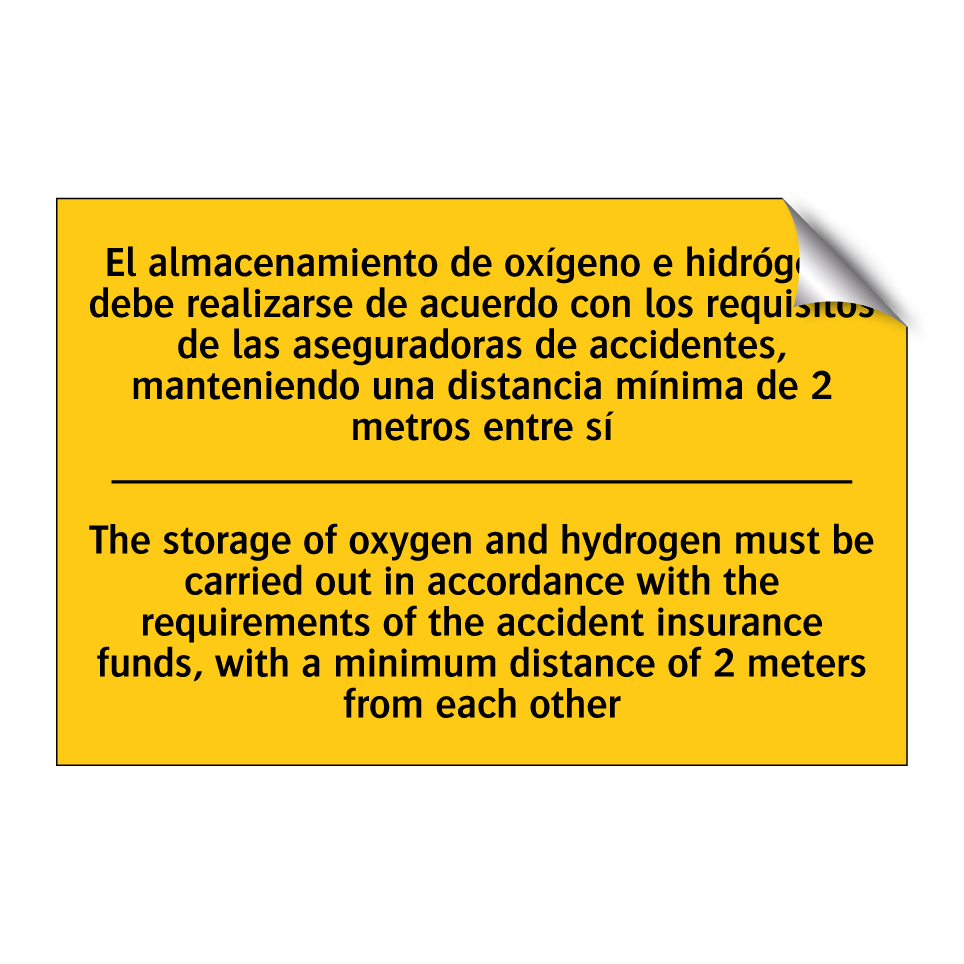 The storage of oxygen and hydrogen must be carried out in accordance with the requirements of the accident insurance funds, with a minimum distance of 2 meters from each other - The storage of oxygen and hydrogen must be carried out in acco /.../