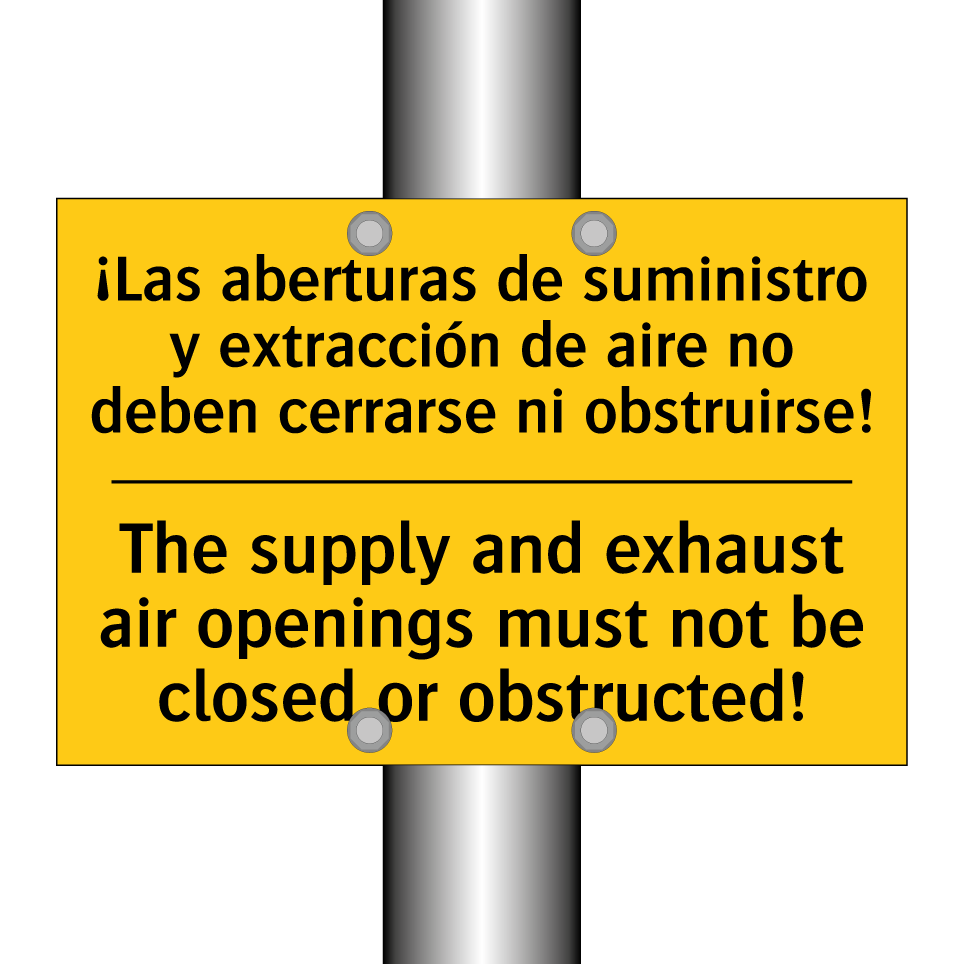 ¡Las aberturas de suministro y extracción de aire no deben cerrarse ni obstruirse! - The supply and exhaust air openings must not be closed or obstructed!
