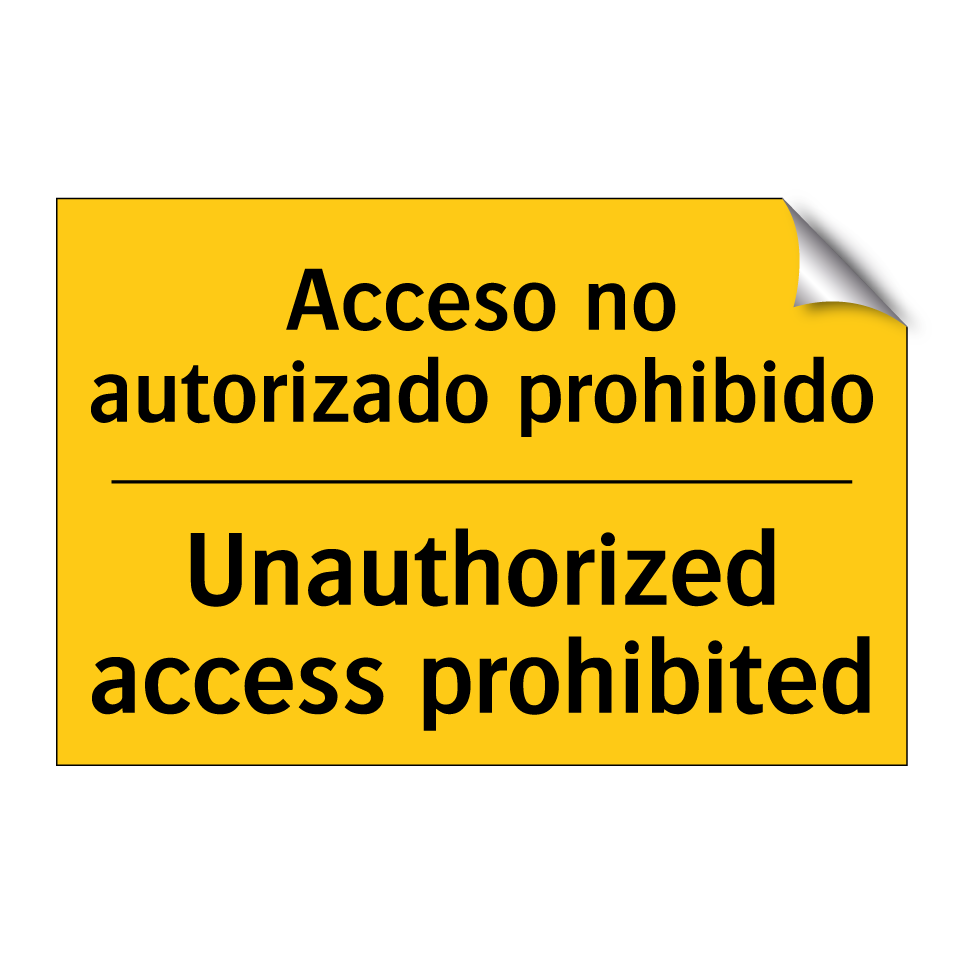 Acceso no autorizado prohibido - Unauthorized access prohibited