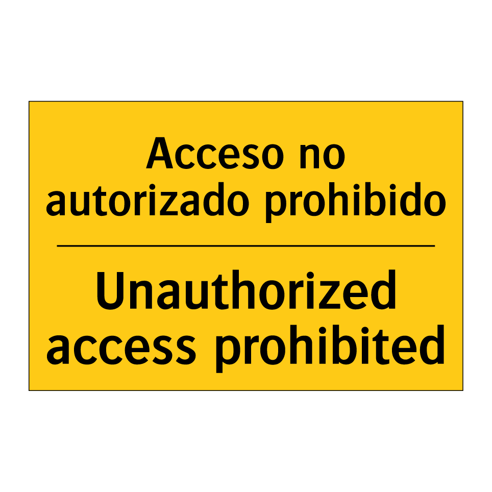 Acceso no autorizado prohibido - Unauthorized access prohibited
