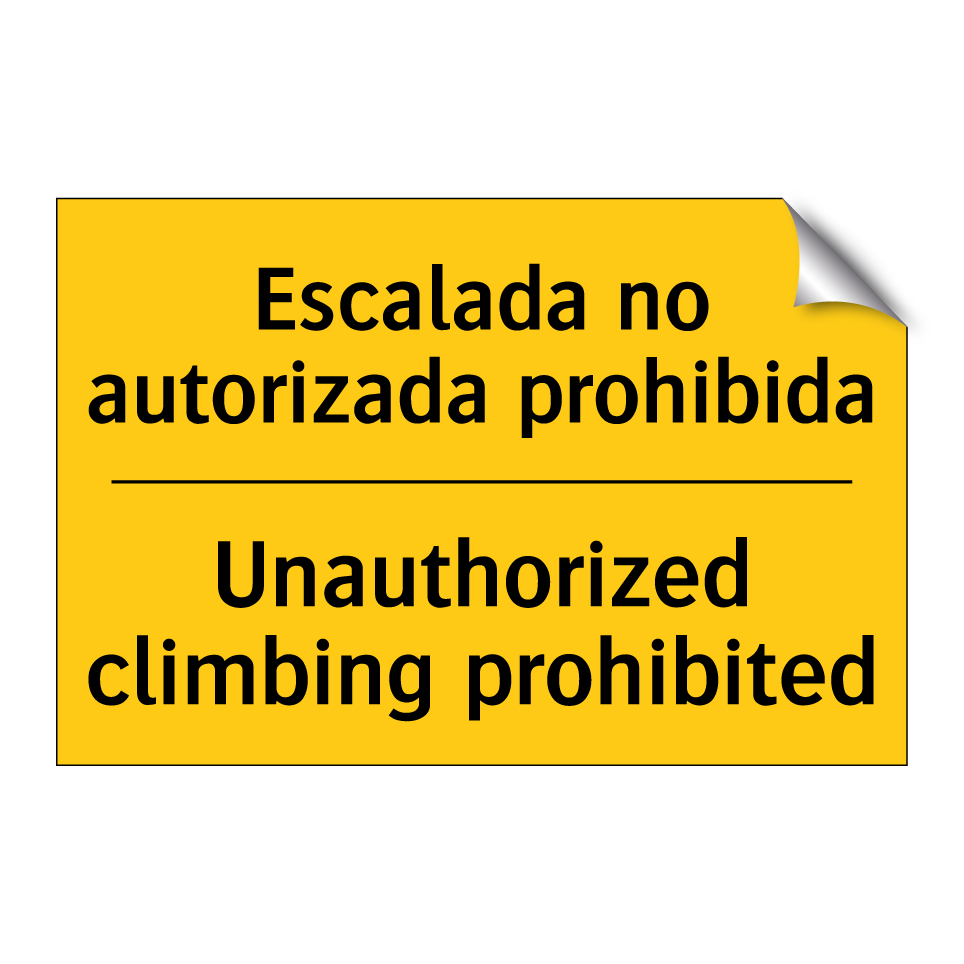 Escalada no autorizada prohibida - Unauthorized climbing prohibited