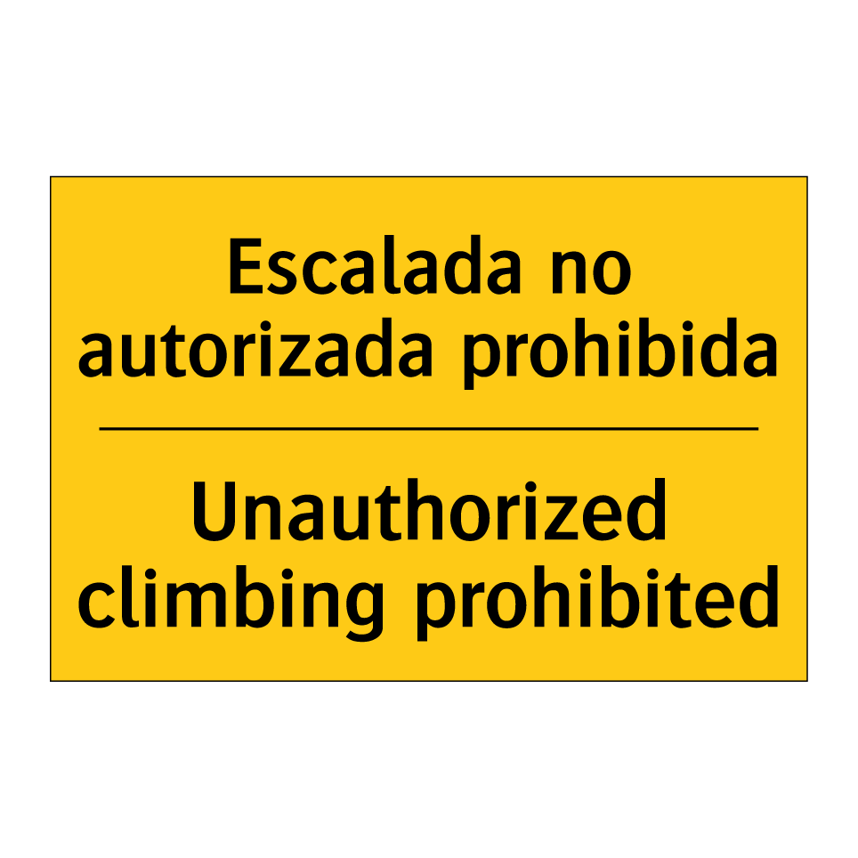 Escalada no autorizada prohibida - Unauthorized climbing prohibited