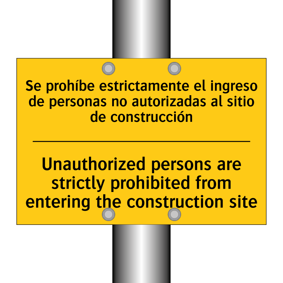 Unauthorized persons are strictly prohibited from entering the construction site - Unauthorized persons are strictly prohibited from entering the construction site