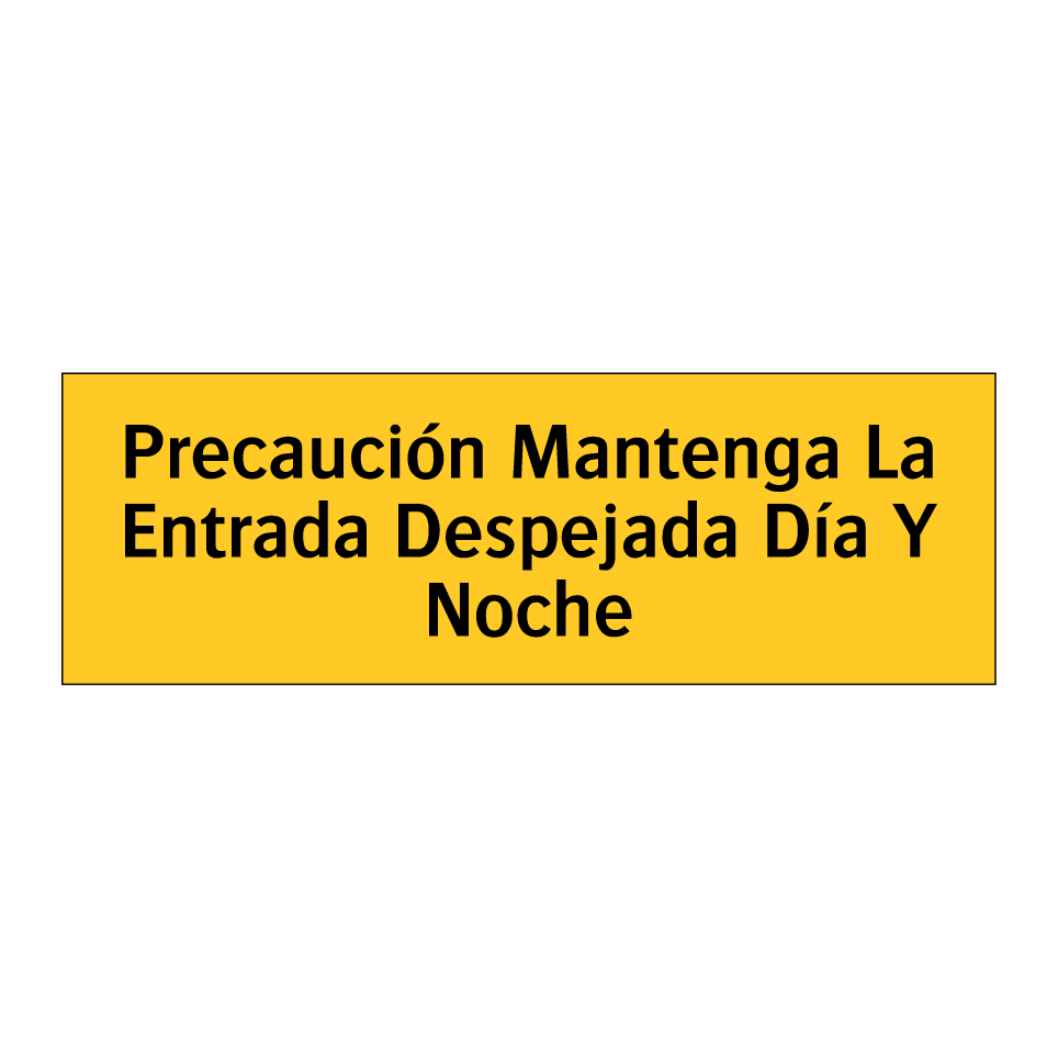 Precaución Mantenga La Entrada Despejada Día Y Noche