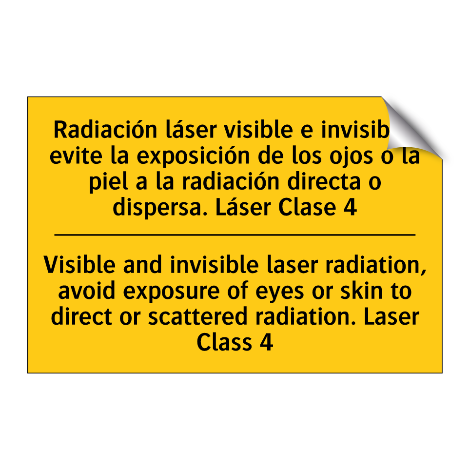 Radiación láser visible e invisible, evite la exposición de los ojos o la piel a la radiación directa o dispersa. Láser Clase 4 - Visible and invisible laser radiation, avoid exposure of eyes or skin to direct or scattered radiation. Laser  /.../