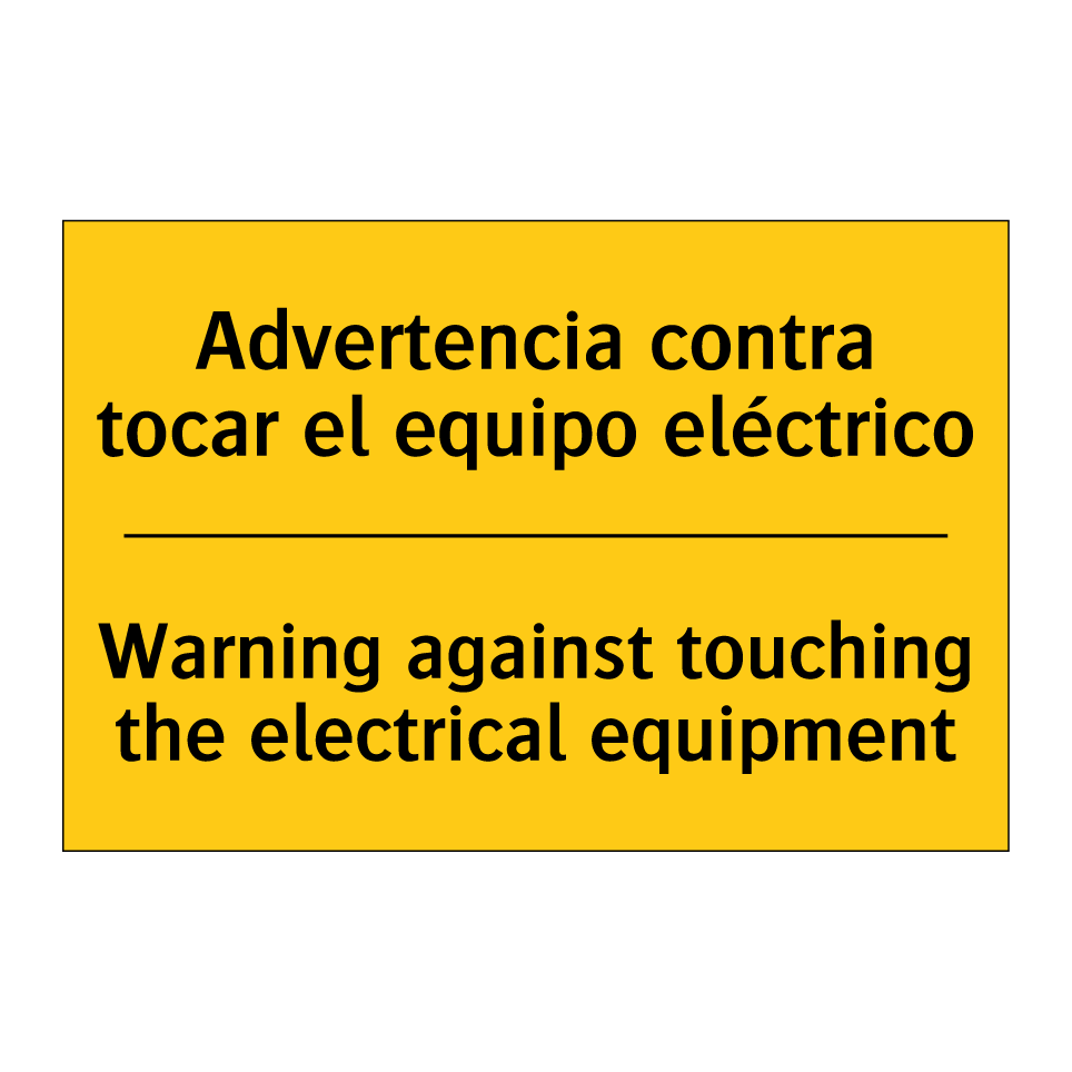 Advertencia contra tocar el equipo eléctrico - Warning against touching the electrical equipment