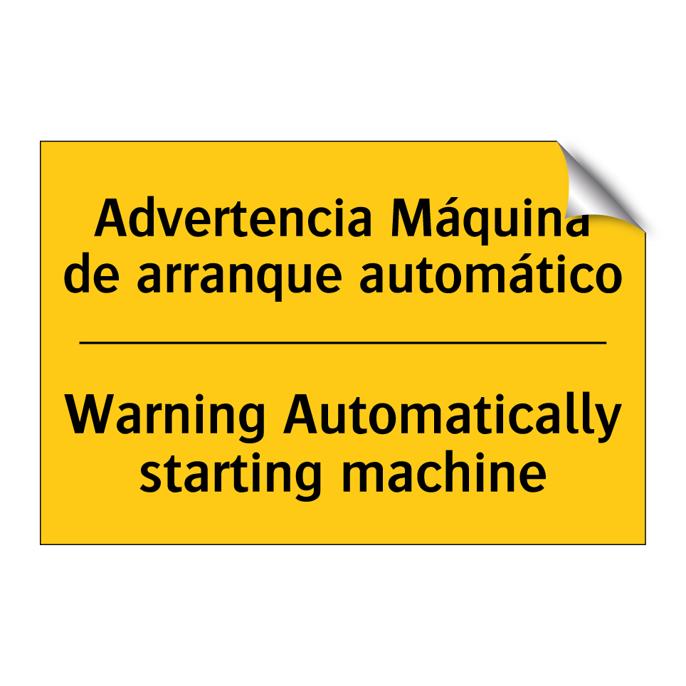 Advertencia Máquina de arranque automático - Warning Automatically starting machine