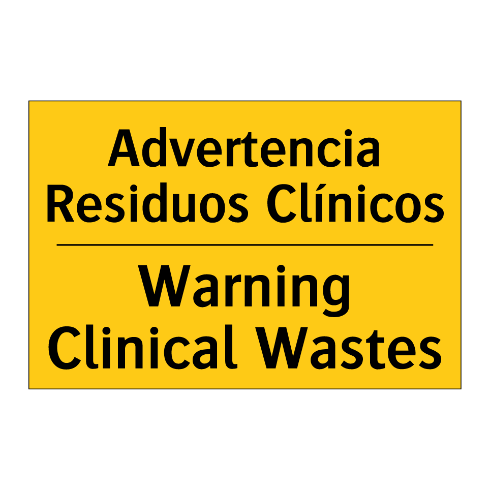 Advertencia Residuos Clínicos - Warning Clinical Wastes