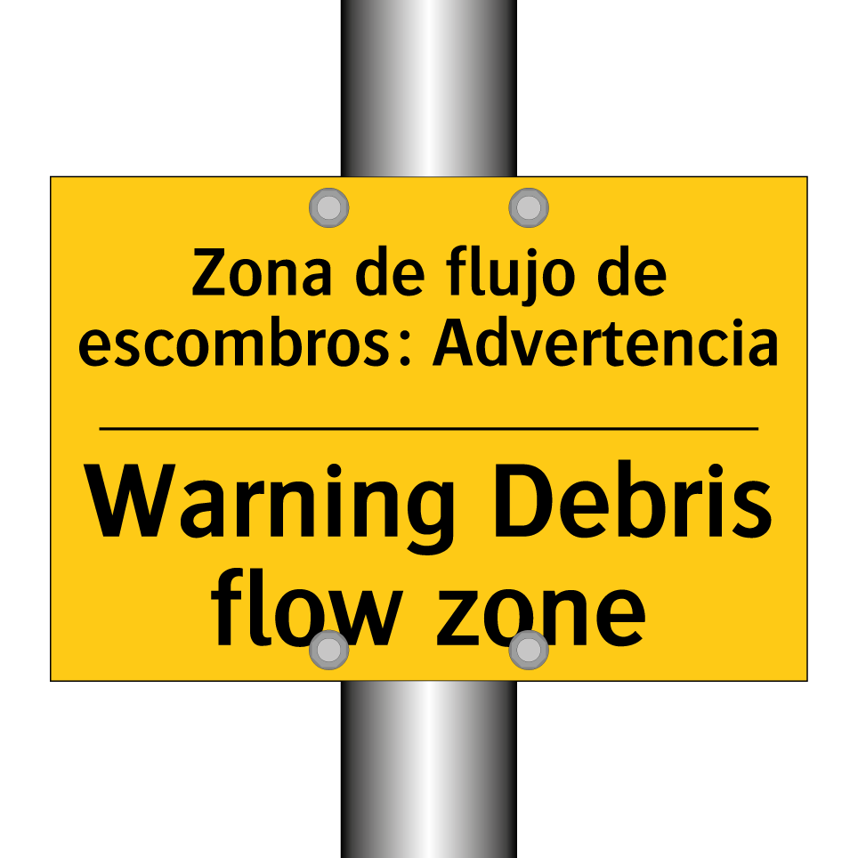 Zona de flujo de escombros: Advertencia - Warning Debris flow zone