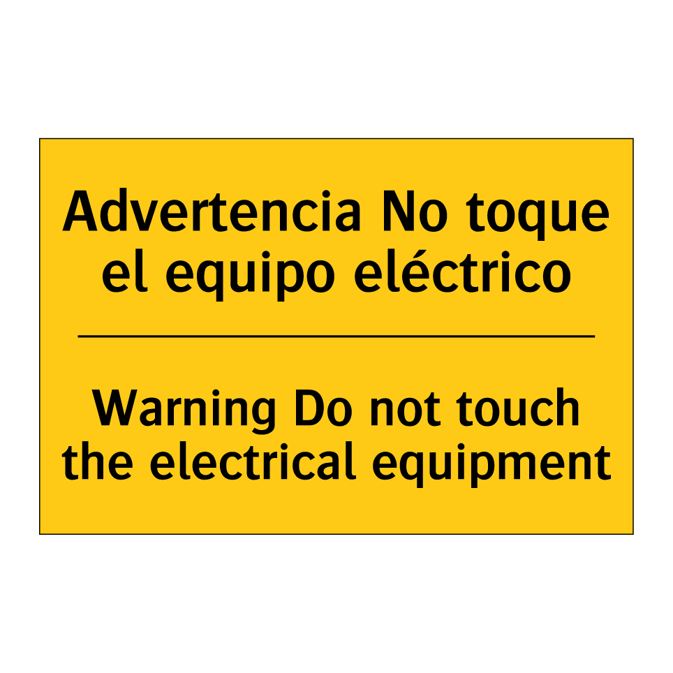 Advertencia No toque el equipo eléctrico - Warning Do not touch the electrical equipment
