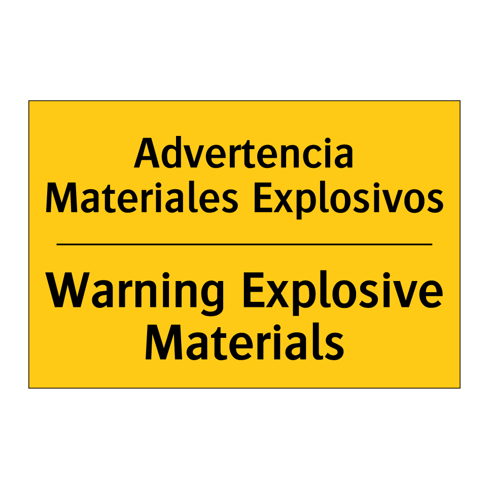 Advertencia Materiales Explosivos - Warning Explosive Materials