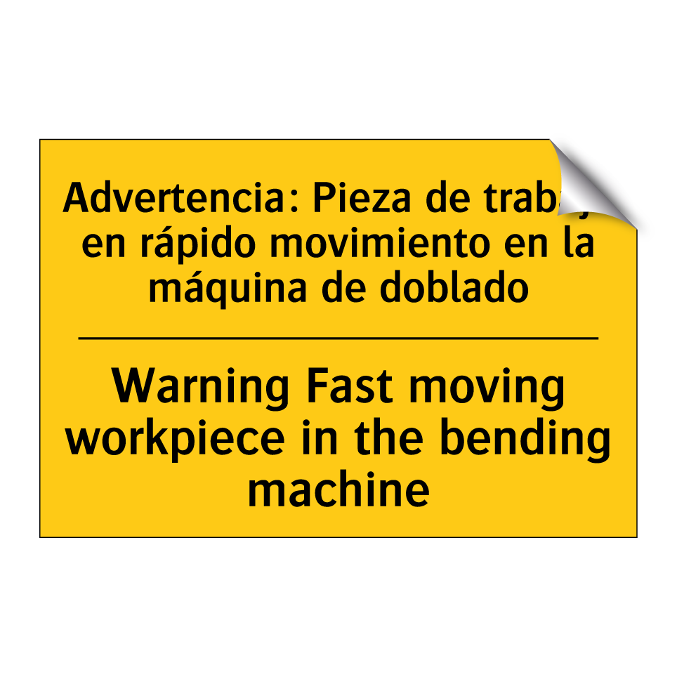 Advertencia: Pieza de trabajo en rápido movimiento en la máquina de doblado - Warning Fast moving workpiece in the bending machine
