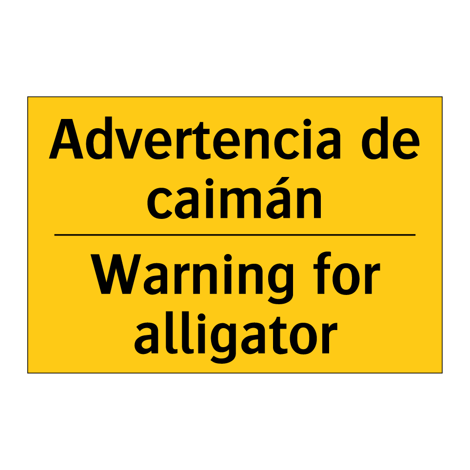 Advertencia de caimán - Warning for alligator