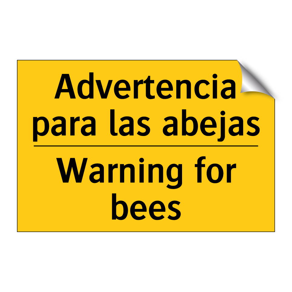 Advertencia para las abejas - Warning for bees