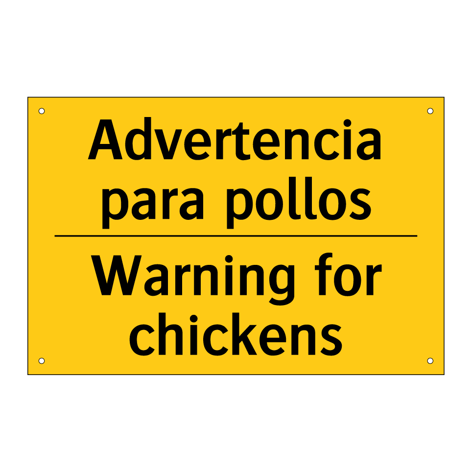 Advertencia para pollos - Warning for chickens