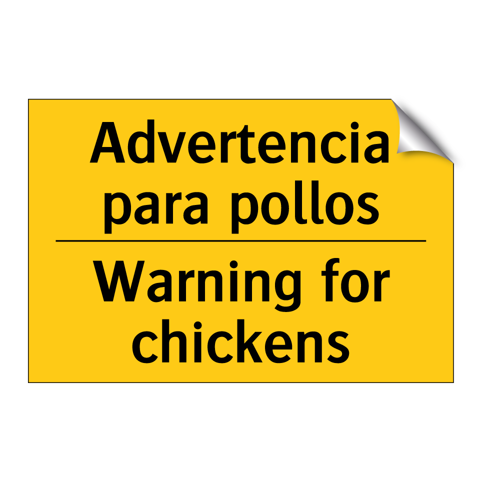 Advertencia para pollos - Warning for chickens