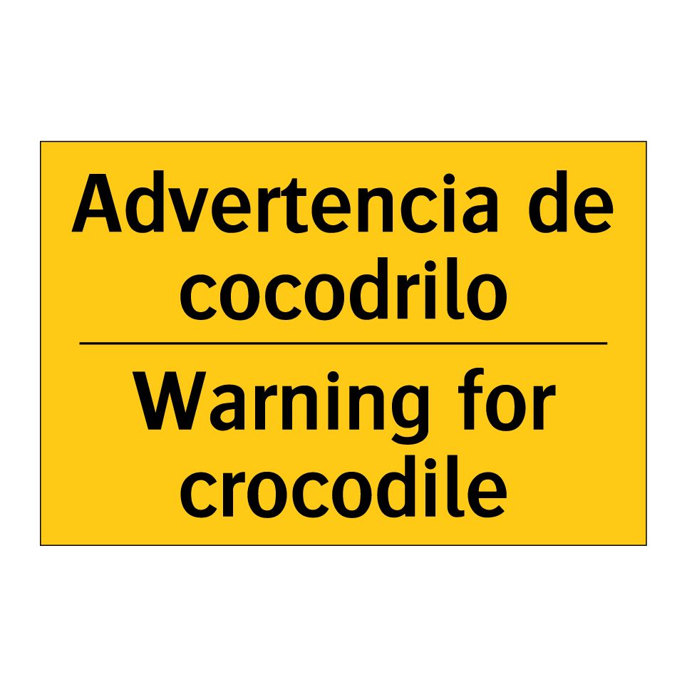 Advertencia de cocodrilo - Warning for crocodile