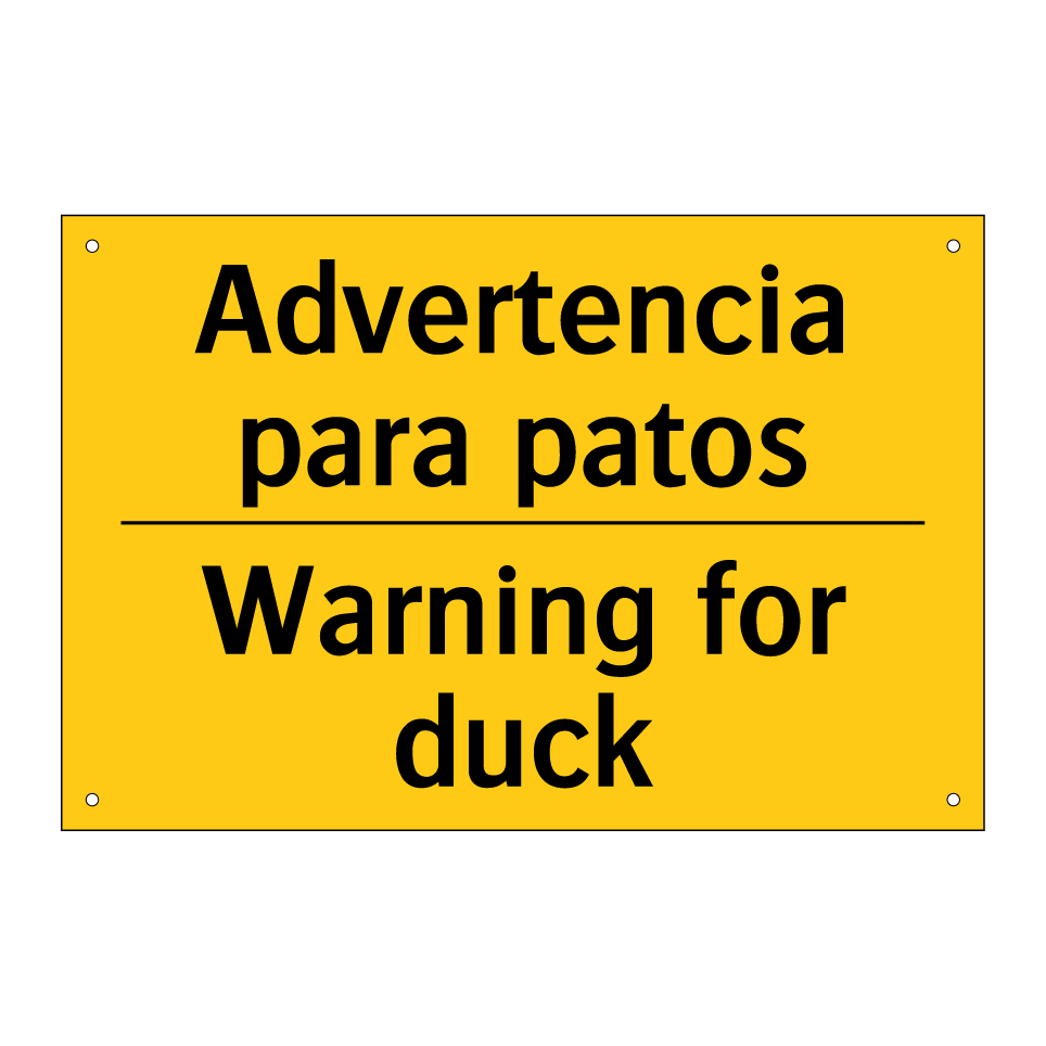 Advertencia para patos - Warning for duck