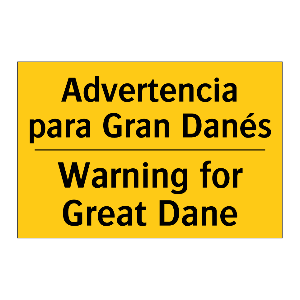 Advertencia para Gran Danés - Warning for Great Dane