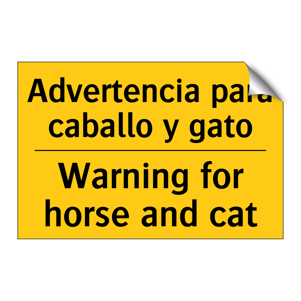 Advertencia para caballo y gato - Warning for horse and cat
