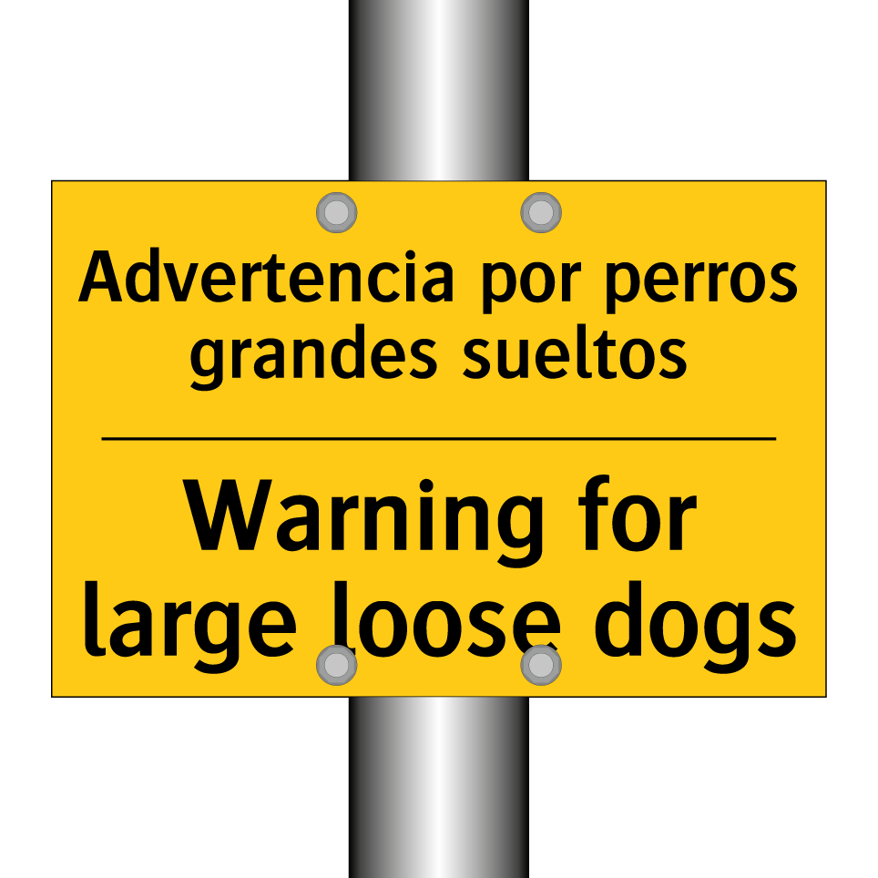 Advertencia por perros grandes sueltos - Warning for large loose dogs