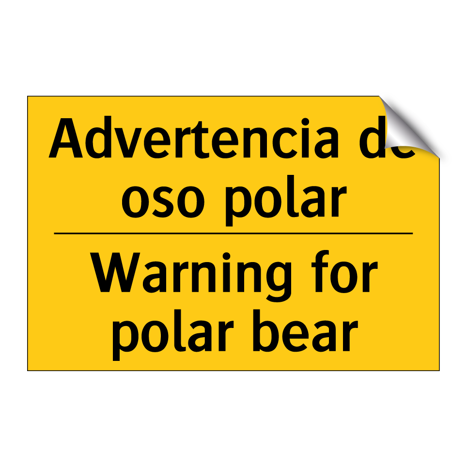 Advertencia de oso polar - Warning for polar bear