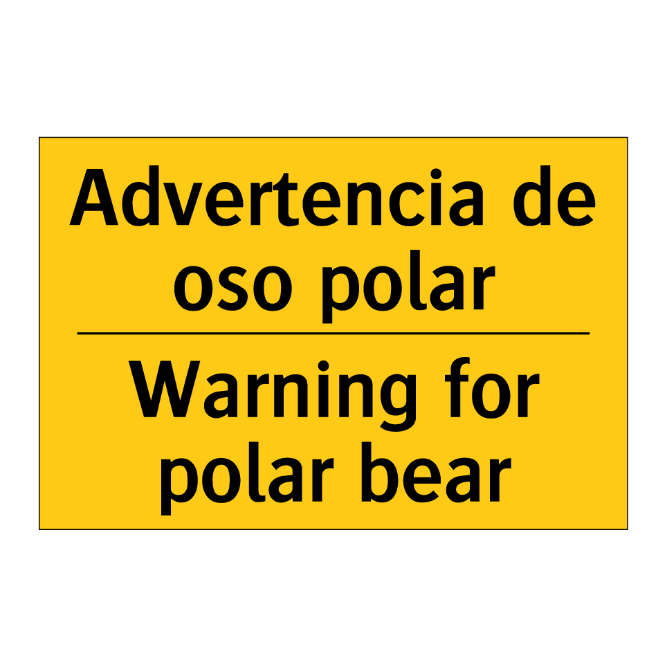 Advertencia de oso polar - Warning for polar bear