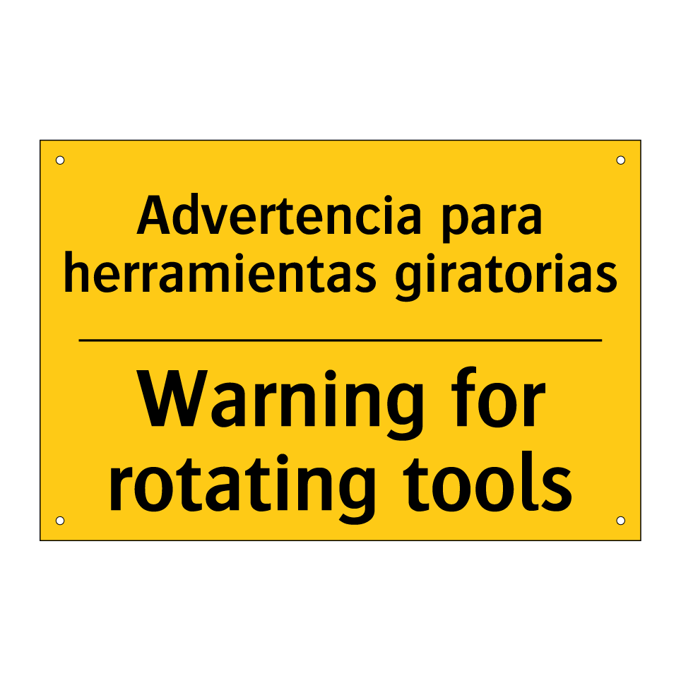 Advertencia para herramientas giratorias - Warning for rotating tools