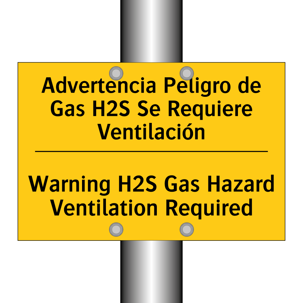 Advertencia Peligro de Gas H2S Se Requiere Ventilación - Warning H2S Gas Hazard Ventilation Required