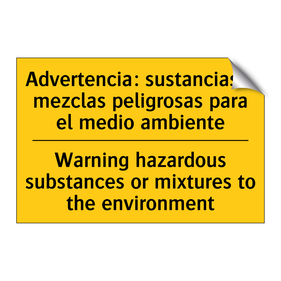 Advertencia: sustancias o mezclas peligrosas para el medio ambiente - Warning hazardous substances or mixtures to the environment