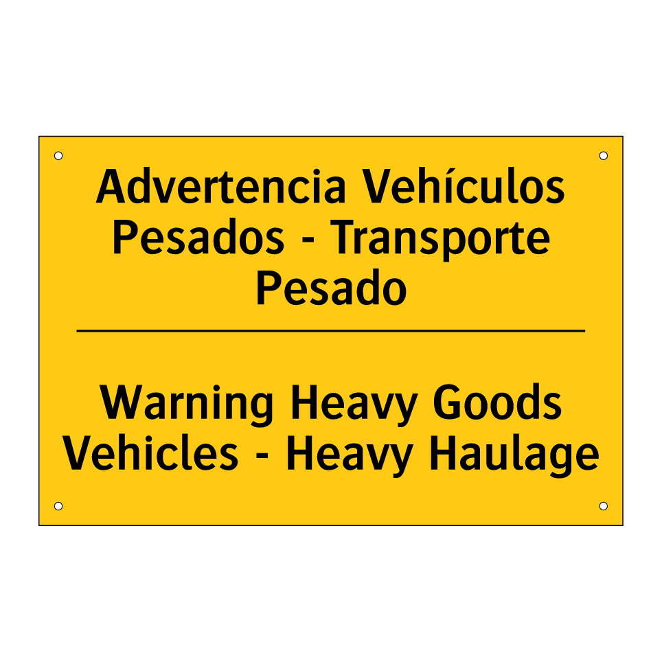 Advertencia Vehículos Pesados - Transporte Pesado - Warning Heavy Goods Vehicles - Heavy Haulage