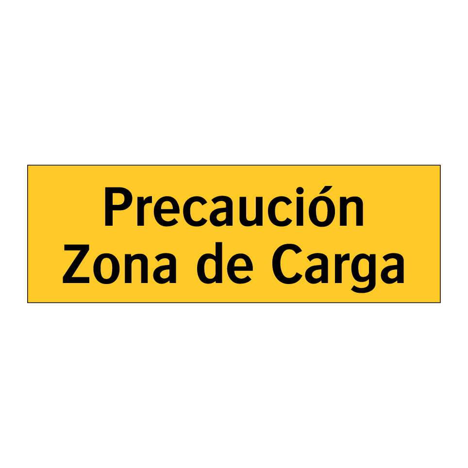 Precaución Zona de Carga