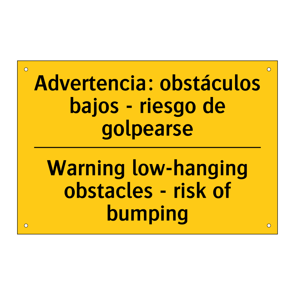 Advertencia: obstáculos bajos - riesgo de golpearse - Warning low-hanging obstacles - risk of bumping