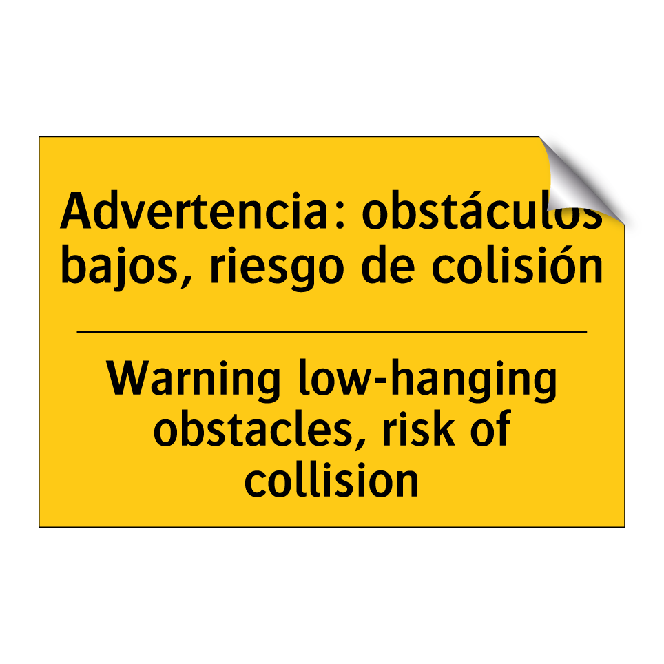 Advertencia: obstáculos bajos, riesgo de colisión - Warning low-hanging obstacles, risk of collision