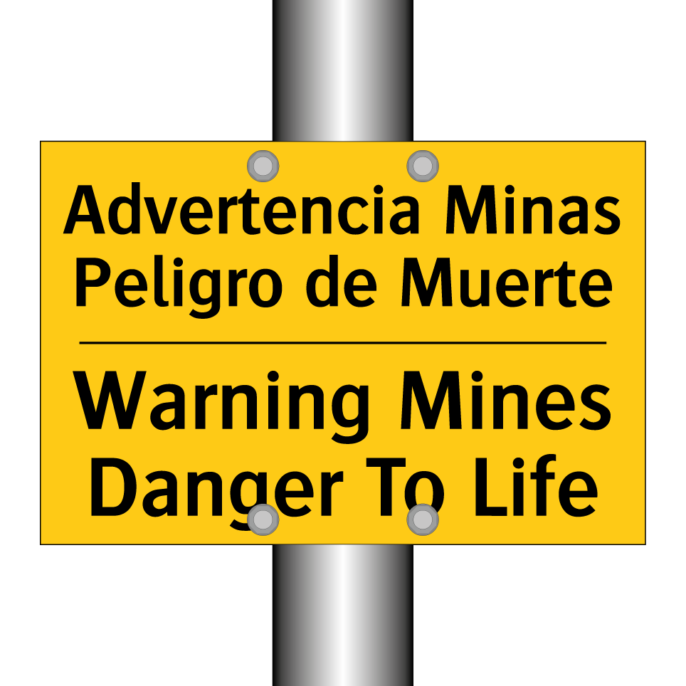 Advertencia Minas Peligro de Muerte - Warning Mines Danger To Life