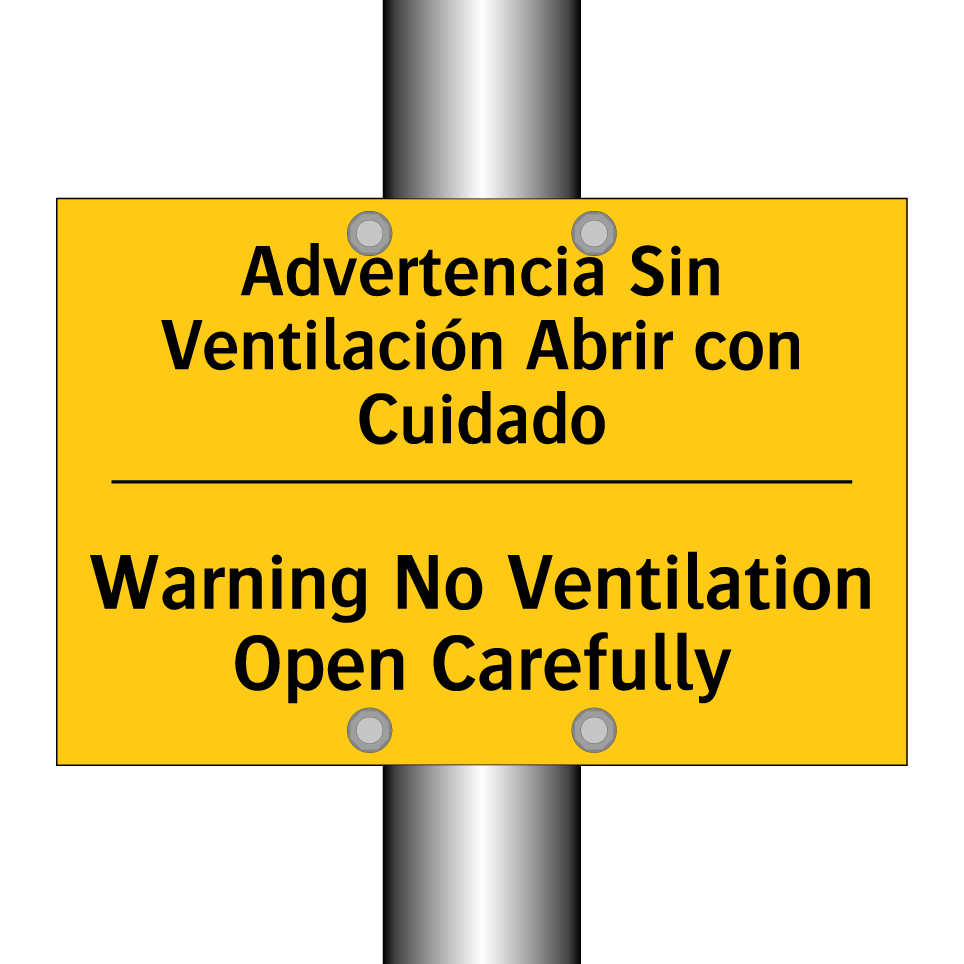 Advertencia Sin Ventilación Abrir con Cuidado - Warning No Ventilation Open Carefully