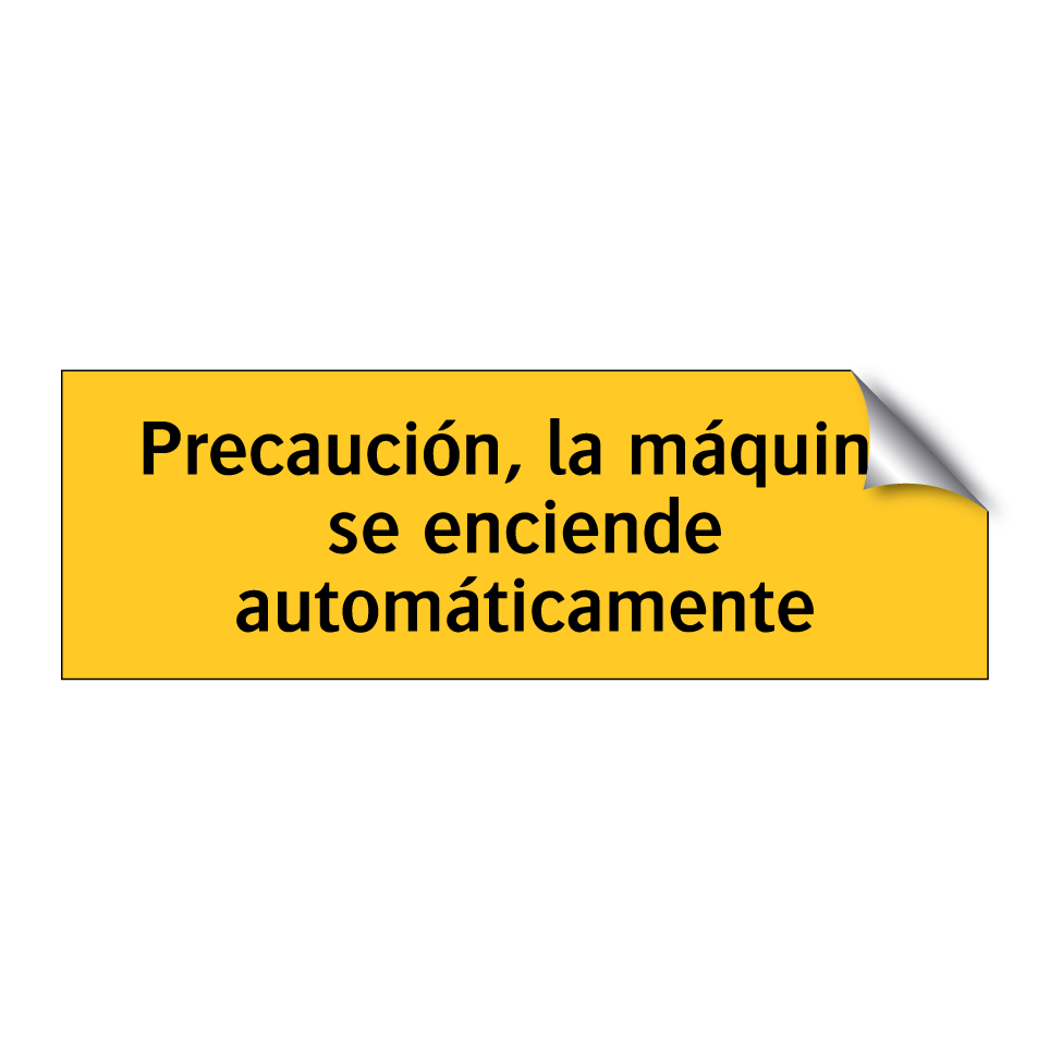 Precaución, la máquina se enciende automáticamente