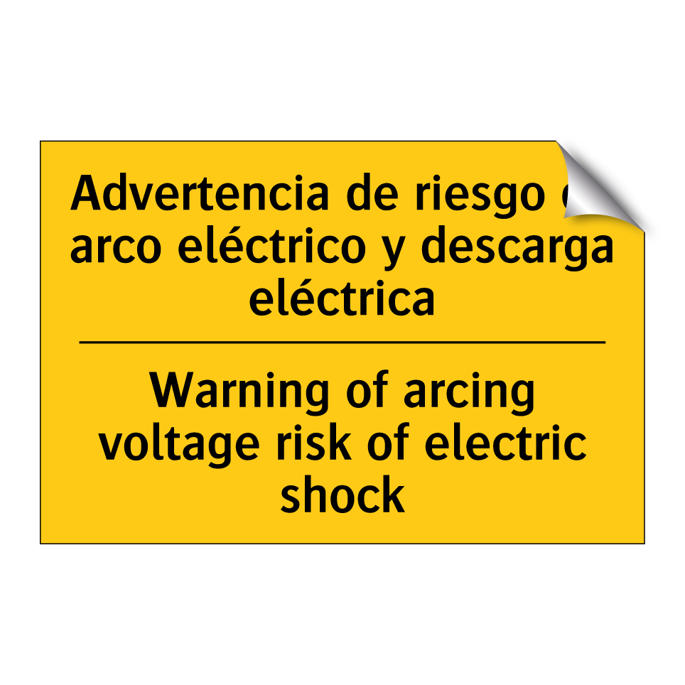 Advertencia de riesgo de arco eléctrico y descarga eléctrica - Warning of arcing voltage risk of electric shock