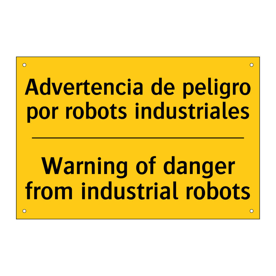 Advertencia de peligro por robots industriales - Warning of danger from industrial robots