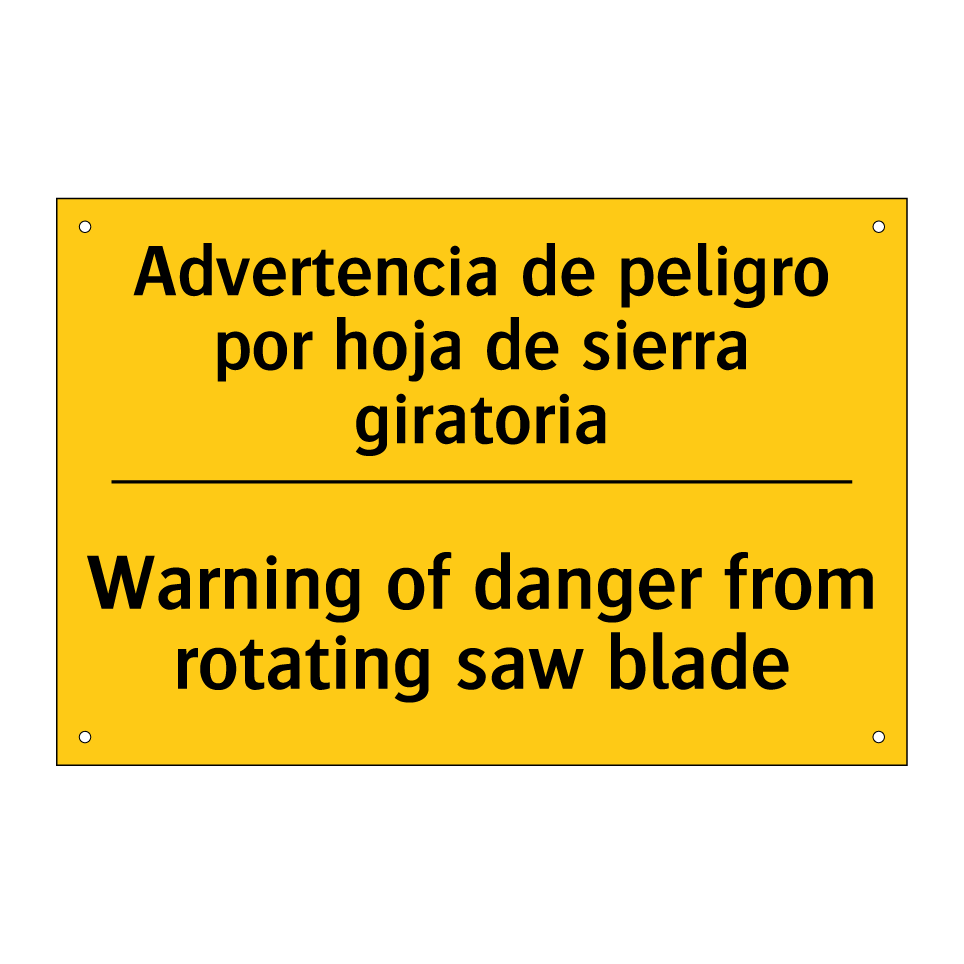 Advertencia de peligro por hoja de sierra giratoria - Warning of danger from rotating saw blade