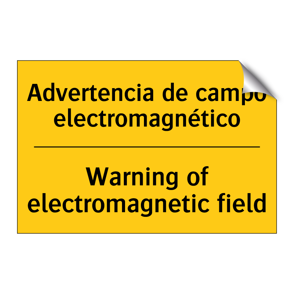 Advertencia de campo electromagnético - Warning of electromagnetic field